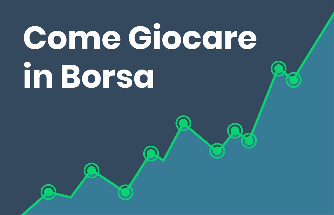 come giocare in borsa