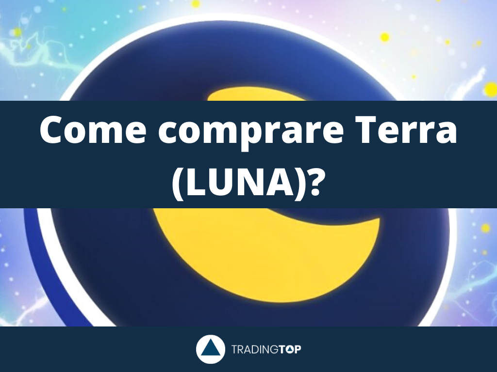 Comprare Terra (LUNA) | Perché è il momento giusto per investire in LUNA